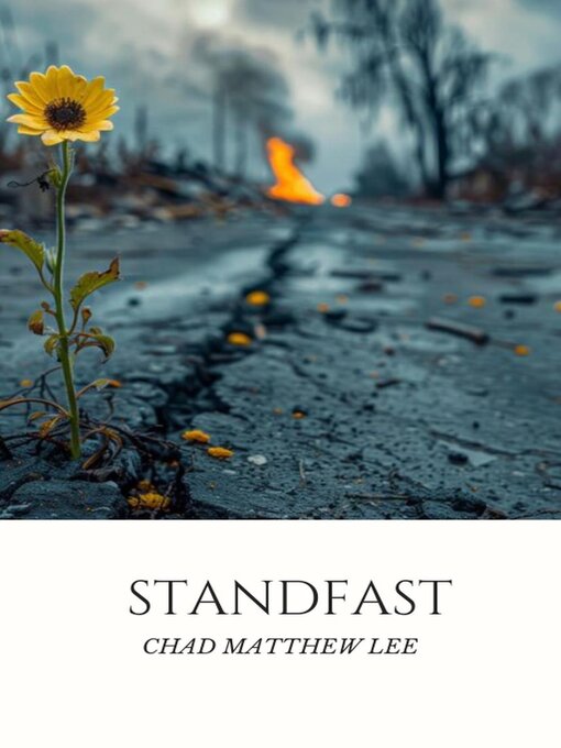 Title details for Standfast by CHAD MATTHEW LEE - Wait list